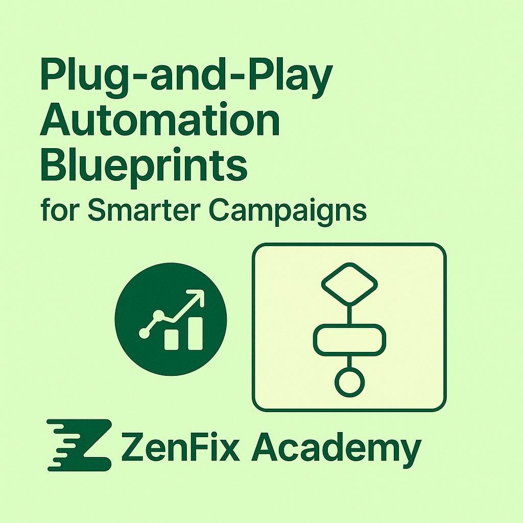 Plug-and-Play Automation Blueprints for Smarter Campaigns